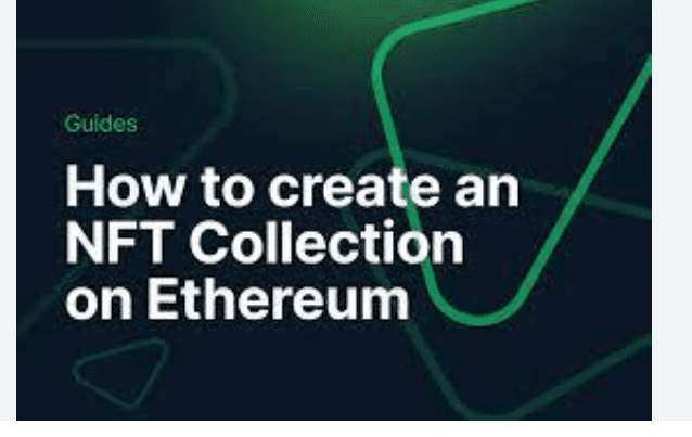 How to create NFT collections on Ethereum